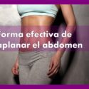 Forma efectiva de aplanar el abdomen