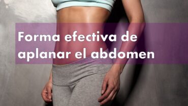 Forma efectiva de aplanar el abdomen