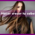 hacer crecer tu cabello
